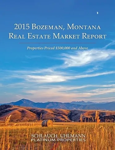 2015 Bozeman Real Estate Market Report | Bozeman Luxury Real Estate | SU Platinum Properties